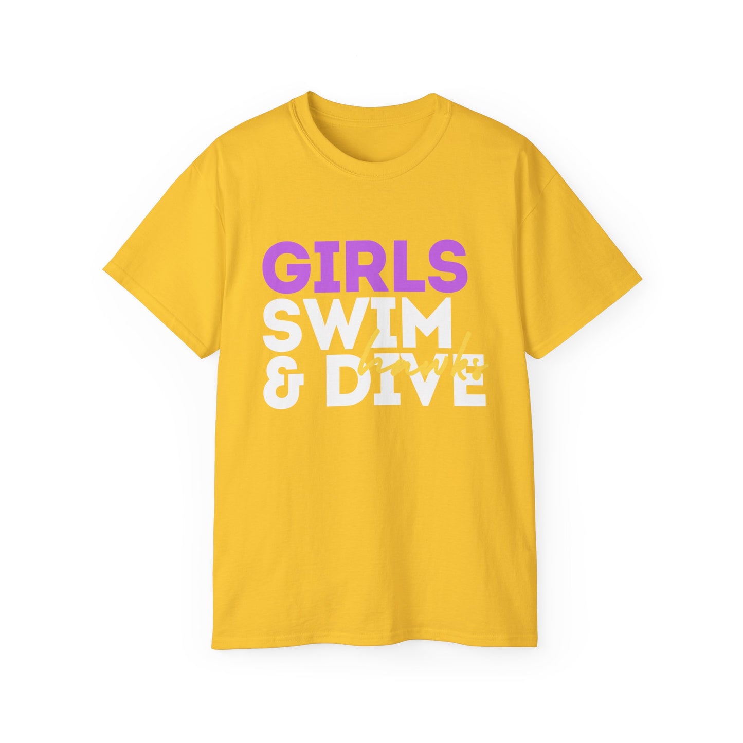 Hawks Girls Swim & Dive Section Cut Times Unisex Ultra Cotton Tee